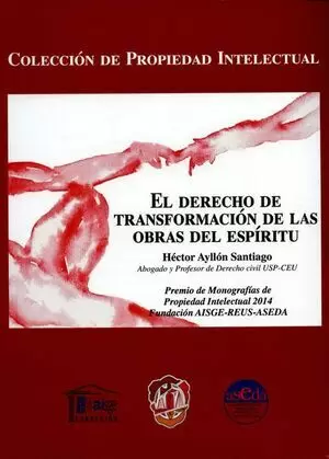DERECHO DE TRANSFORMACION DE LAS OBRAS DEL ESPIRITU, EL