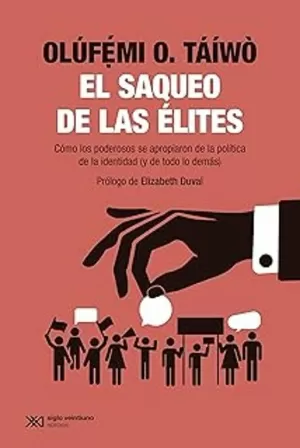 EL SAQUEO DE LAS ELITES