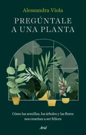 PREGÚNTALE A UNA PLANTA