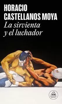 LA SIRVIENTA Y EL LUCHADOR