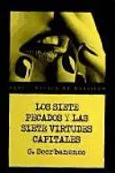 LOS SIETE PECADOS Y LAS SIETE VIRTUDES CAPITALES