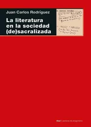 LA LITERATURA EN LA SOCIEDAD (DE)SACRALIZADA