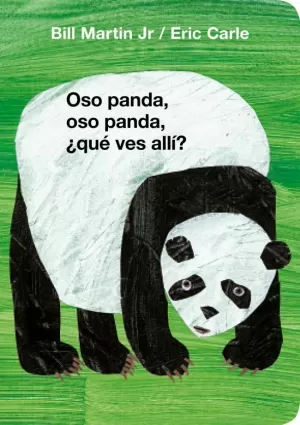 OSO PANDA, OSO PANDA, ¿QUÉ VES ALLÍ?