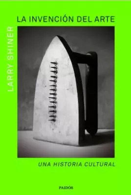 LA INVENCIÓN DEL ARTE