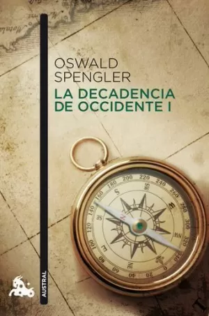 LA DECADENCIA DE OCCIDENTE I LA DECADENCIA DE OCCI