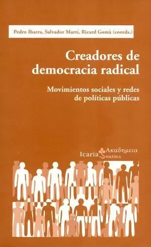 CREADORES DE DEMOCRACIA RADICAL. MOVIMIENTOS SOCIALES Y REDES