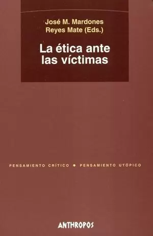 ETICA ANTE LAS VICTIMAS, LA