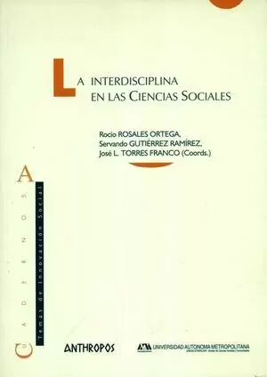 INTERDISCIPLINA EN LAS CIENCIAS SOCIALES, LA