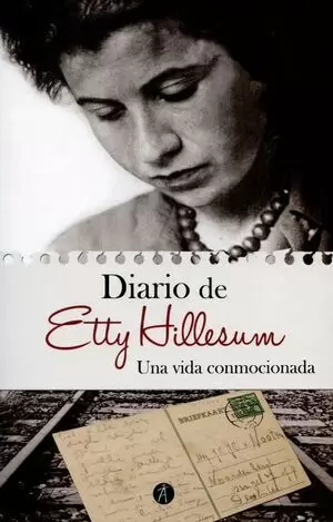 DIARIO DE ETTY HILLESUM (2A.ED) 1941-1943. UNA VIDA CONMOCIONADA