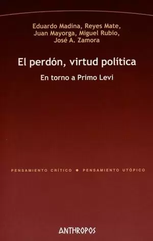 PERDON VIRTUD POLITICA EN TORNO A PRIMO LEVI, EL