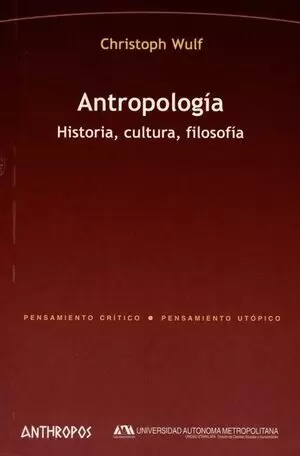 ANTROPOLOGIA HISTORIA CULTURA FILOSOFIA
