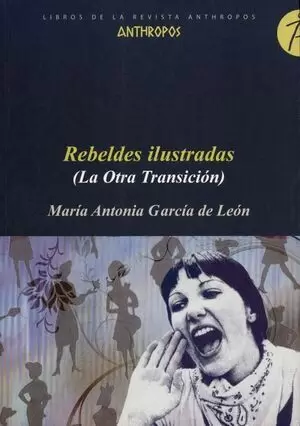 REBELDES ILUSTRADAS (LA OTRA TRANSICION)
