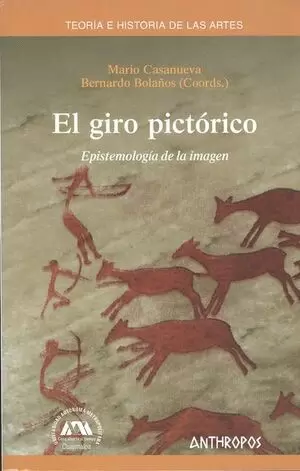 GIRO PICTORICO. EPISTEMOLOGIA DE LA IMAGEN, EL