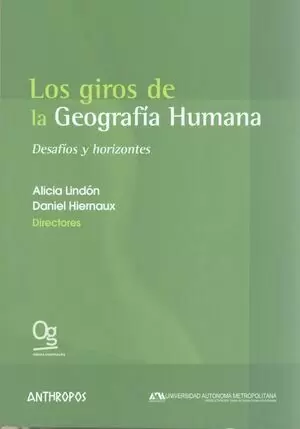 GIROS DE LA GEOGRAFIA HUMANA DESAFIOS Y HORIZONTES, LOS