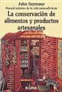 LA CONSERVACIÓN DE ALIMENTOS Y PRODUCTOS ARTESANALES