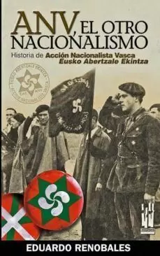 ANV, EL OTRO NACIONALISMO