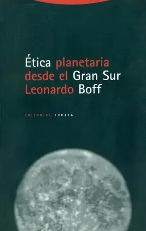 ÉTICA PLANETARIA DESDE EL GRAN SUR