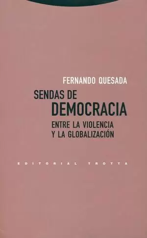 SENDAS DE DEMOCRACIA ENTRE LA VIOLENCIA Y LA GLOBALIZACION