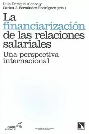 FINANCIARIZACION DE LAS RELACIONES SALARIALES. UNA PERSPECTIVA INTERNACIONAL, LA