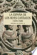 ESPAÑA DE LOS REYES CATÓLICOS, 1474-1520