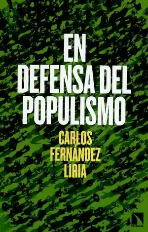 EN DEFENSA DEL POPULISMO