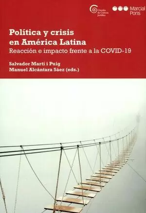 POLITICA Y CRISIS EN AMERICA LATINA REACCION E IMPACTO FRENTE A LA COVID-19