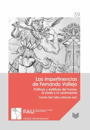 LAS IMPERTINENCIAS DE FERNANDO VALLEJO