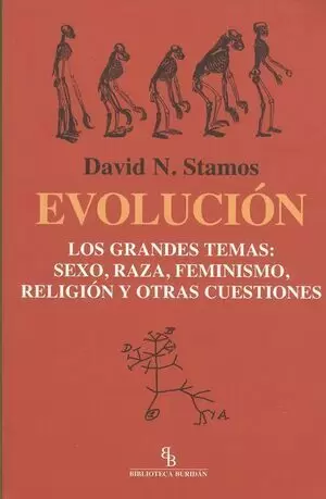 EVOLUCION LOS GRANDES TEMAS: SEXO RAZA FEMINISMO RELIGION Y OTRAS CUESTIONES