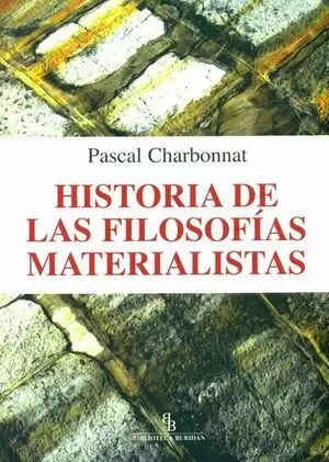 HISTORIA DE LAS FILOSOFIAS MATERIALISTAS