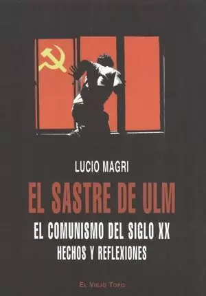 SASTRE DE ULM EL COMUNISMO DEL SIGLO XX, EL