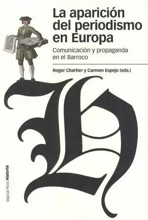 LA APARICIÓN DEL PERIODISMO EN EUROPA