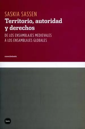 TERRITORIO AUTORIDAD Y (REIMP.2015) DERECHOS DE LOS ENSAMBLAJES MEDIEVALES A LOS ENSAMBLAJES GLOBA