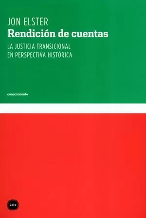 RENDICION DE CUENTAS LA JUSTICIA TRANSICIONAL EN PERSPECTIVA HISTORICA