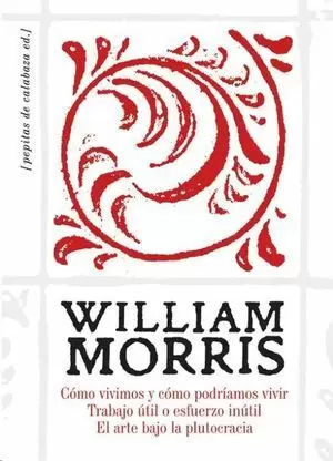 CÓMO VIVIMOS Y CÓMO PODRÍAMOS VIVIR - TRABAJO ÚTIL O ESFUERZO INÚTIL - EL ARTE BAJO LA PLUTOCRACIA