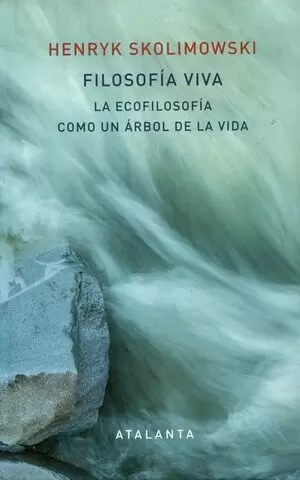 FILOSOFIA VIVA: LA ECOFILOSOFÌA COMO COMO UN ARBOL DE LA VIDA