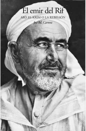 EMIR DEL RIF ABD EL-KRIM O LA REBELION, EL