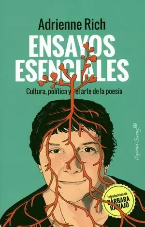 ENSAYOS ESENCIALES. CULTURA, POLÍTICA Y EL ARTE DE LA POESÍA