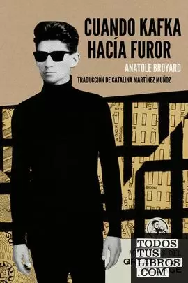 CUANDO KAFKA HACIA FUROR