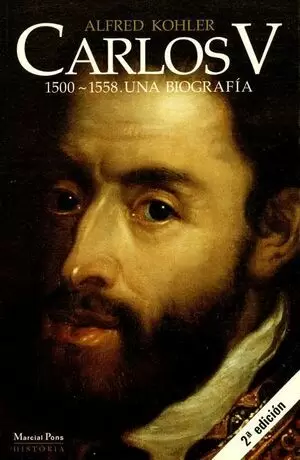 CARLOS V 1500-1558 UNA BIOGRAFIA