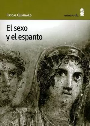 SEXO Y EL ESPANTO, EL