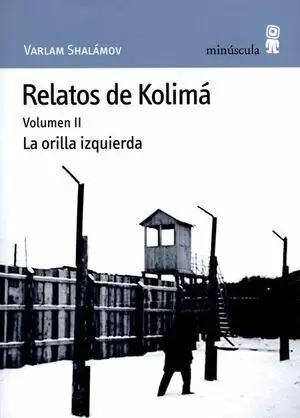 RELATOS DE KOLIMA VOL.II LA ORILLA IZQUIERDA