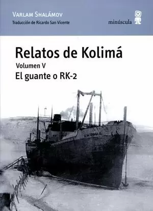 RELATOS DE KOLIMA VOL.V EL GUANTE O RK-2