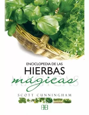 ENCICLOPEDIA DE LAS HIERBAS MÁGICAS