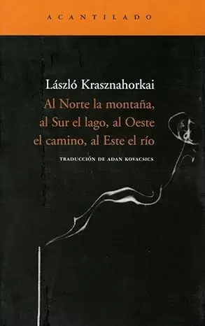 AL NORTE LA MONTAÑA, AL SUR EL LAGO, AL OESTE EL CAMINO, AL ESTE EL RÍO