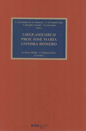 LIBER AMICORUM PROF. JOSE MARIA GONDRA ROMERO