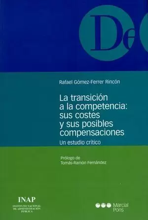 TRANSICION A LA COMPETENCIA: SUS COSTES Y SUS POSIBLES COMPENSACIONES. UN ESTUDIO CRITICO, LA