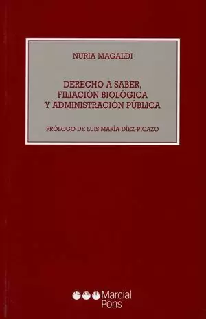 DERECHO A SABER, FILIACION BIOLOGICA Y ADMINISTRACION PUBLICA
