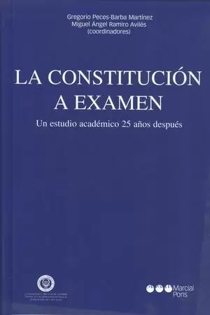 CONSTITUCION A EXAMEN. UN ESTUDIO ACADEMICO 25 AÑOS DESPUES, LA