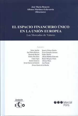 ESPACIO FINANCIERO UNICO EN LA UNION EUROPEA. LOS MERCADOS DE VALORES, EL
