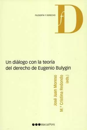 UN DIALOGO CON LA TEORIA DEL DERECHO DE EUGENIO BULYGIN